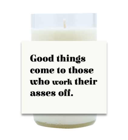 Good Things Come Hand Poured Soy Candle | Furbish & Fire Candle Co.