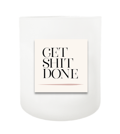 Get Shit Done Hand Poured Soy Candle | Furbish & Fire Candle Co.