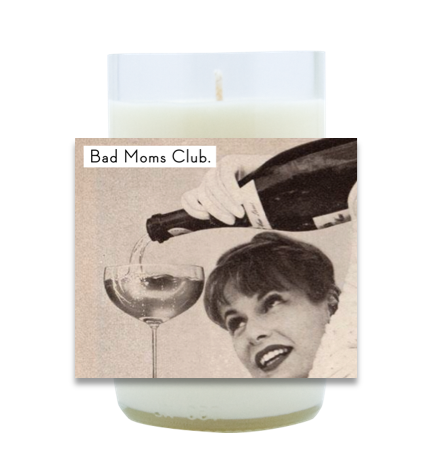 Bad Moms Club Hand Poured Soy Candle | Furbish & Fire Candle Co.