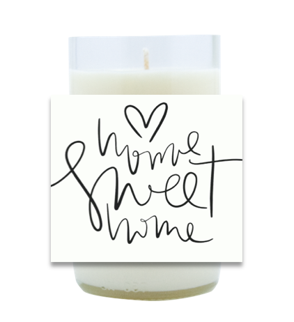 Home Sweet Home Script Hand Poured Soy Candle | Furbish & Fire Candle Co.